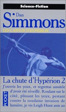 Les Cantos d'Hypérion, Tome 4 : La chute d'Hypérion II (Science Fiction)