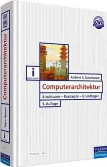 Computerarchitektur. Strukturen - Konzepte - Grundlagen