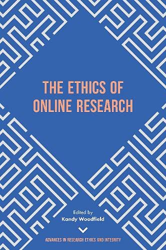 The Ethics of Online Research (Advances in Research Ethics and Integrity, 2, Band 2)