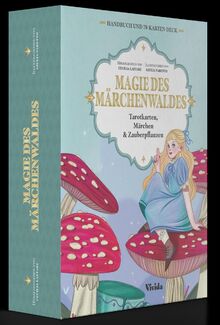 Magie des Märchenwaldes (VIVIDA): Tarotkarten, Märchen & Zauberpflanzen; Set mit Buch und 78 Karten