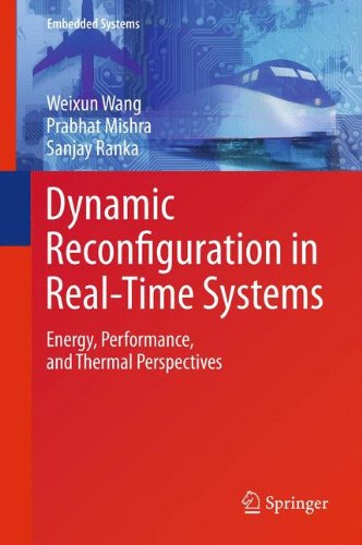 Dynamic Reconfiguration in Real-Time Systems: Energy, Performance, and Thermal Perspectives (Embedded Systems)