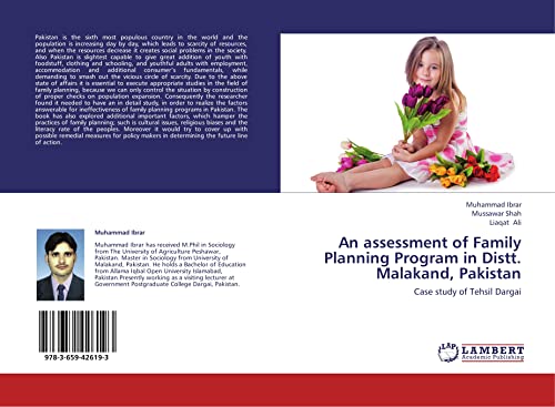 An assessment of Family Planning Program in Distt. Malakand, Pakistan: Case study of Tehsil Dargai