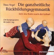 Die ganzheitliche Rückbildungsgymnastik, 1 CD-Audio