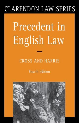 Precedent in English Law (Clarendon Law Series)