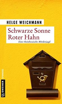 Schwarze Sonne Roter Hahn: Kriminalroman (Kriminalromane im GMEINER-Verlag) von Weichmann, Helge | Buch | Zustand gut