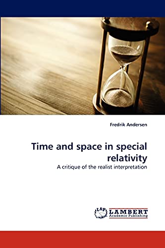 Time and space in special relativity: A critique of the realist interpretation