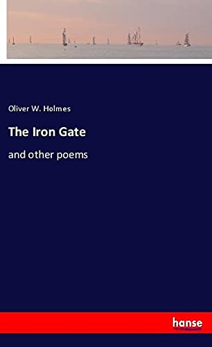 The Iron Gate: and other poems