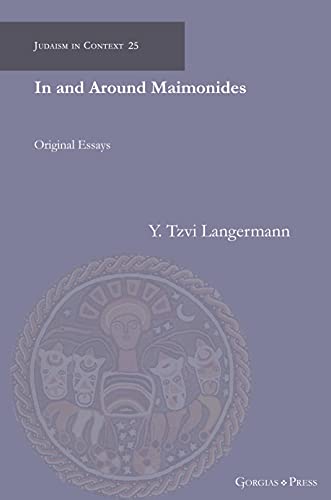 In and Around Maimonides: Original Essays (Judaism in Context, Band 25)