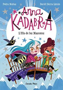 Anna Kadabra 5. L'Illa de les Mascotes