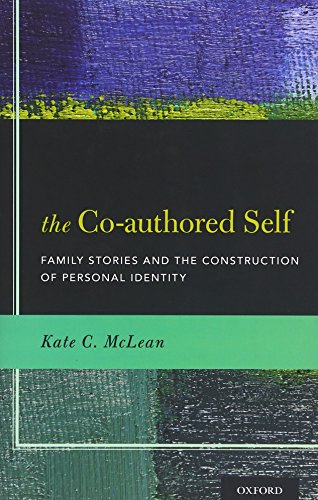 The Co-Authored Self: Family Stories and the Construction of Personal Identity