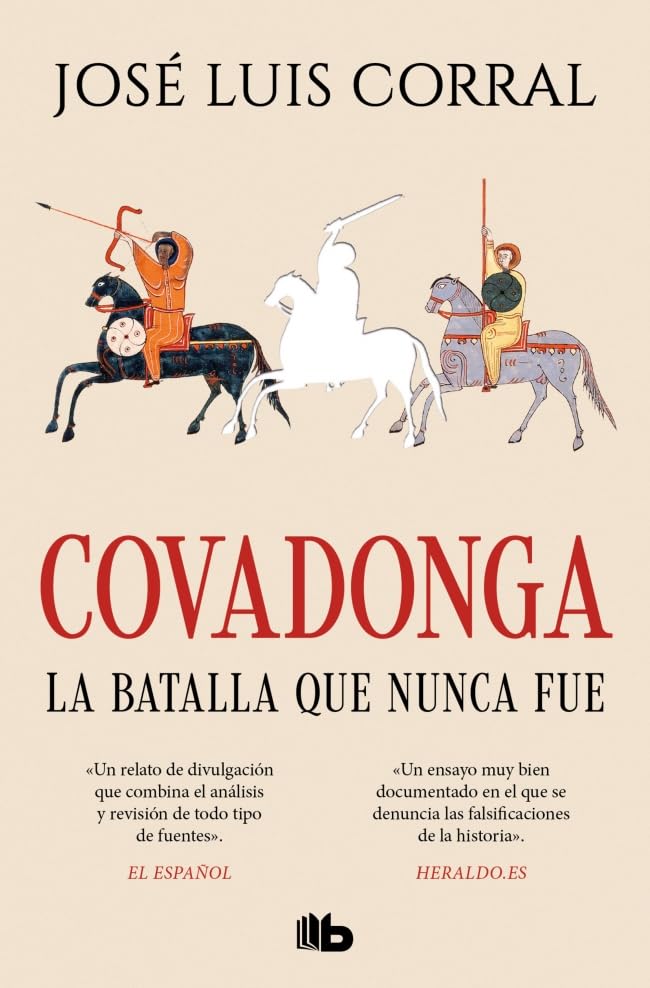 Covadonga, la batalla que nunca fue: Hispania 700-756 (No ficción) de