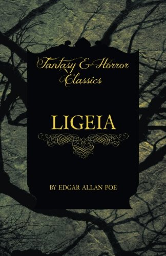 Ligeia (Fantasy and Horror Classics)
