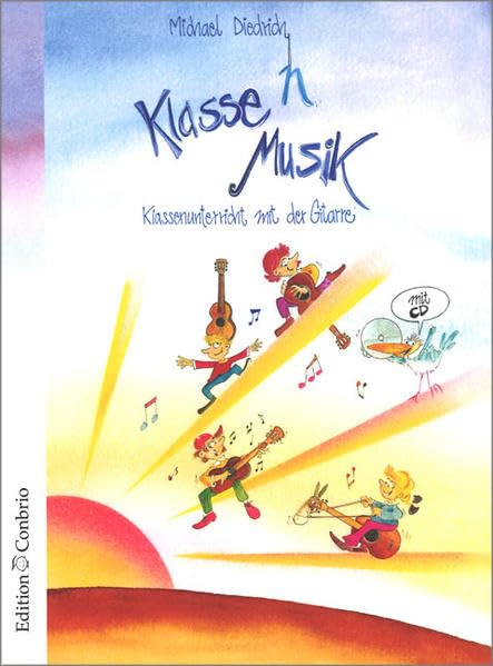 Klasse(n) Musik - Schülerheft: Klassenunterricht mit der Gitarre