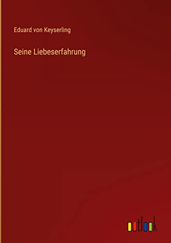 Seine Liebeserfahrung