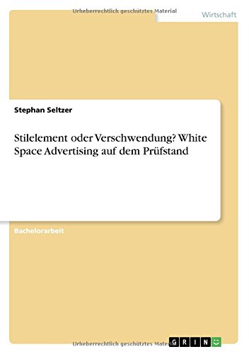 Stilelement oder Verschwendung? White Space Advertising auf dem Prüfstand