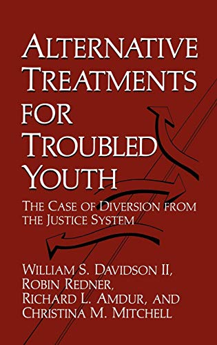 Alternative Treatments for Troubled Youth: The Case of Diversion from the Justice System