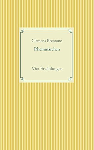 Rheinmärchen: Vier Erzählungen