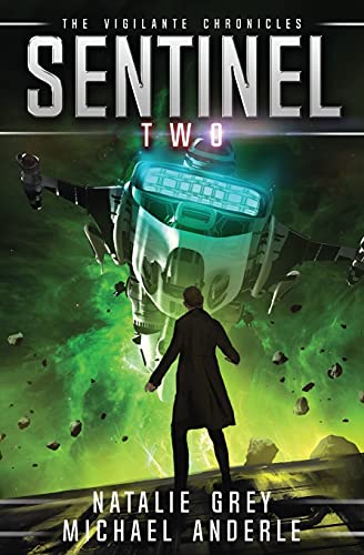 Sentinel (The Vigilante Chronicles, Band 2)
