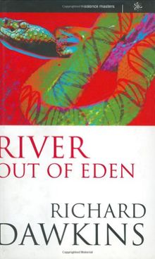 River Out of Eden: A Darwinian View of Life (Science Masters)