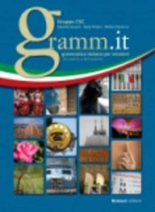 Gramm.it. Grammatica italiana per stranieri con esercizi e testi autentici