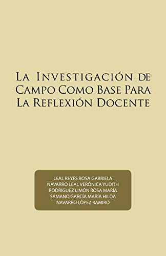 La investigación de campo como base para la reflexión docente