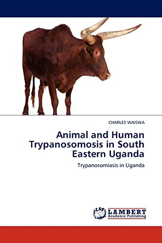 Animal and Human Trypanosomosis in South Eastern Uganda: Trypanosomiasis in Uganda