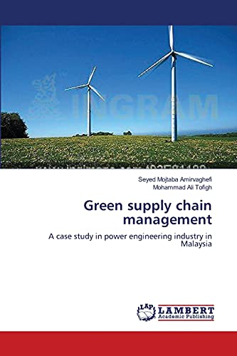 Green supply chain management: A case study in power engineering industry in Malaysia