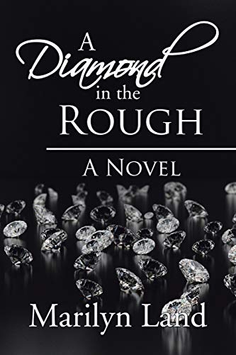 A Diamond in the Rough: A Novel