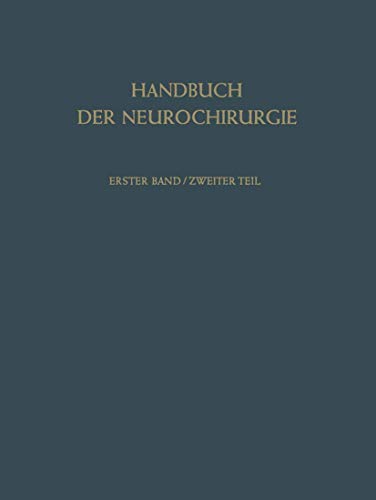 Grundlagen II: Zweiter Teil. Chemischer Aufbau · Physiologie Pathophysiologie (Handbuch der Neurochirurgie., 1 / 2)