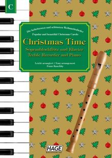 Christmas Time, 37 bekannte Weihnachtslieder für Sopranblockflöte und Klavier