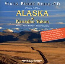 Alaska und Kanadas Yukon. CD-ROM