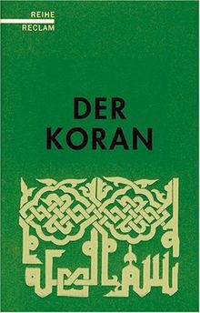 Der Koran: (Reihe Reclam)