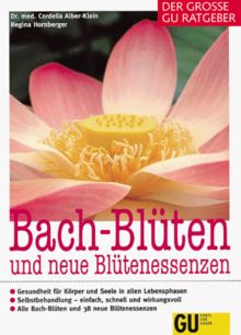 Bach- Blüten und neuen Blütenessenzen