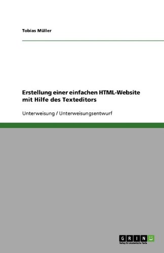 Erstellung einer einfachen HTML-Website mit Hilfe des Texteditors