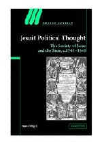 Jesuit Political Thought: The Society of Jesus and the State, c.1540–1630 (Ideas in Context, Band 70)