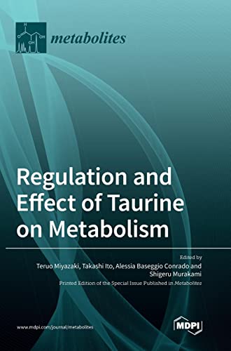 Regulation and Effect of Taurine on Metabolism