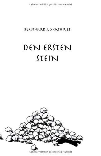 DEN ERSTEN STEIN