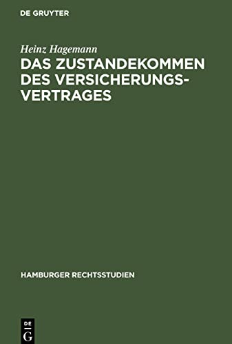 Das Zustandekommen des Versicherungsvertrages