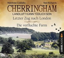 Cherringham - Folge 5 & 6: Landluft kann tödlich sein. Letzter Zug nach London und Die verfluchte Farm. (Ein Fall für Jack und Sarah)