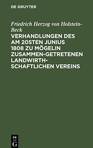 Verhandlungen des am 20sten Junius 1808 zu Mögelin zusammengetretenen landwirthschaftlichen Vereins