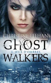 GhostWalkers. Vol. 1. Jeux d'ombres