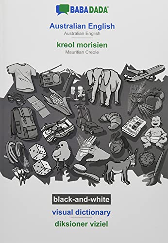BABADADA black-and-white, Australian English - kreol morisien, visual dictionary - diksioner viziel: Australian English - Mauritian Creole, visual dictionary