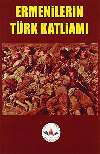 ERMENILERIN TÜRK KATLIAMI