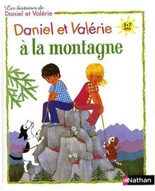 Les histoires de Daniel et Valérie. Daniel et Valérie à la montagne