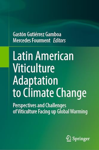 Latin American Viticulture Adaptation to Climate Change: Perspectives and Challenges of Viticulture Facing up Global Warming