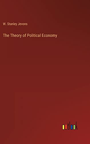 The Theory of Political Economy