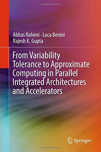 From Variability Tolerance to Approximate Computing in Parallel Integrated Architectures and Accelerators