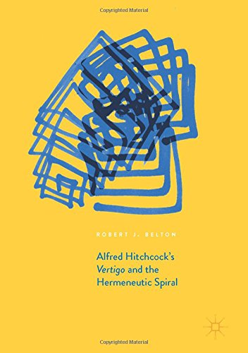 Alfred Hitchcock's Vertigo and the Hermeneutic Spiral