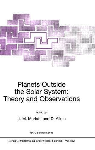 Planets Outside the Solar System: Theory and Observations (Nato Science Series C:, 532, Band 532)