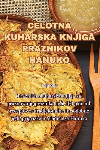 CELOTNA KUHARSKA KNJIGA PRAZNIKOV HANUKO